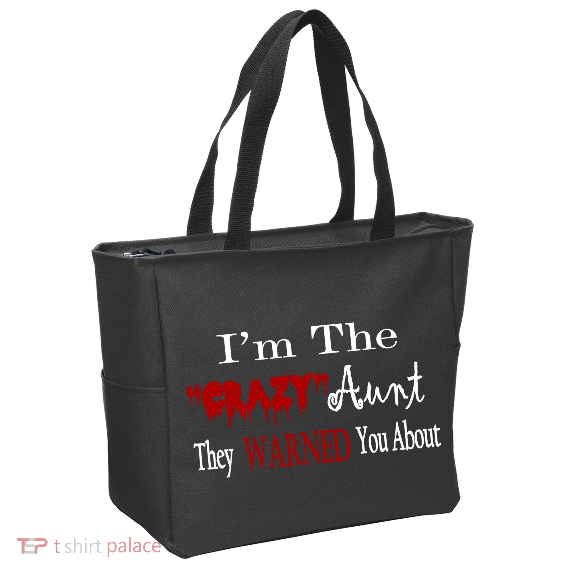 I'm The Crazy Aunt They Warned You About Tote Bag