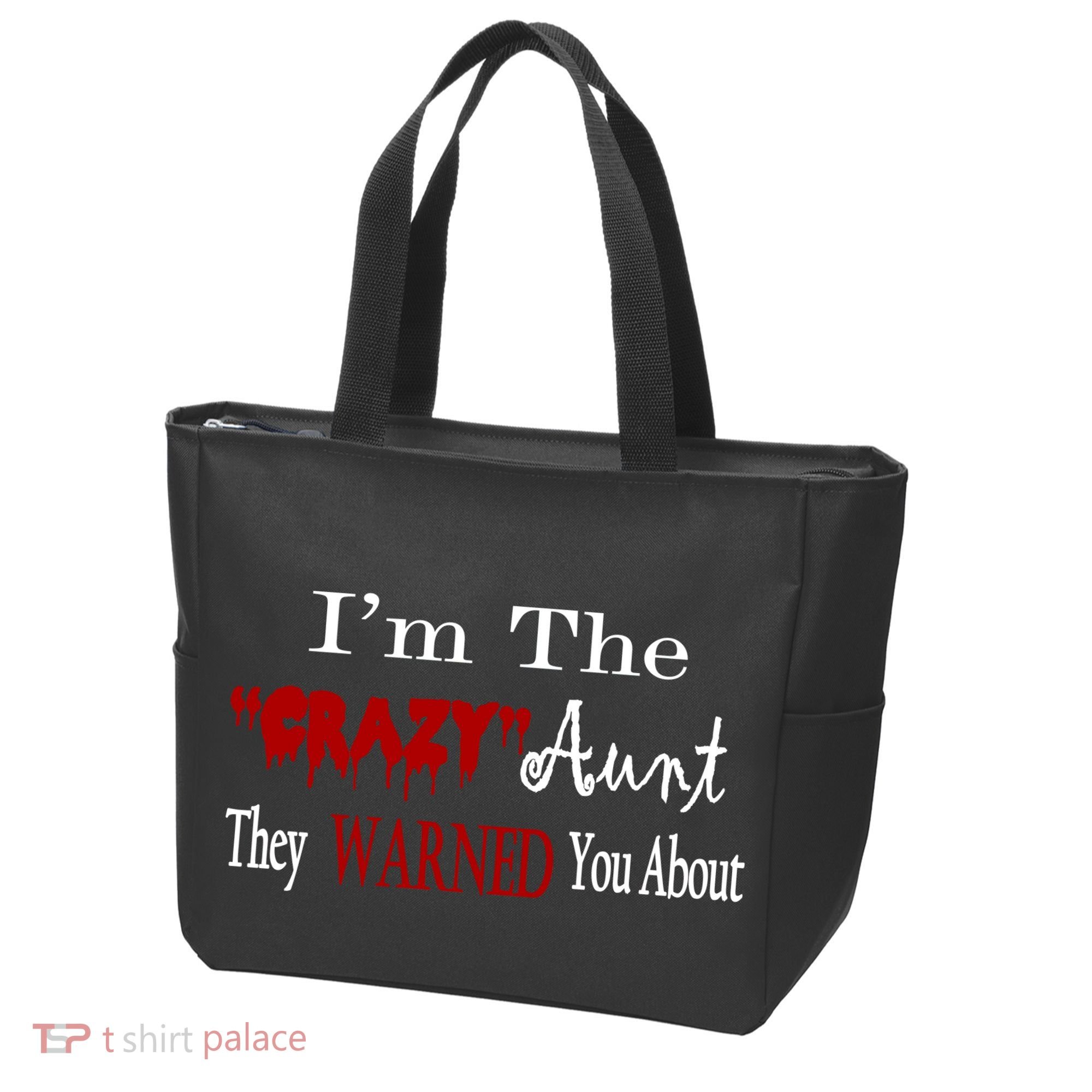 I'm The Crazy Aunt They Warned You About Tote Bag