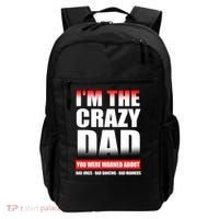 I'm The Crazy Dad You Were Warned About Bad Jokes Backpack thumb 0