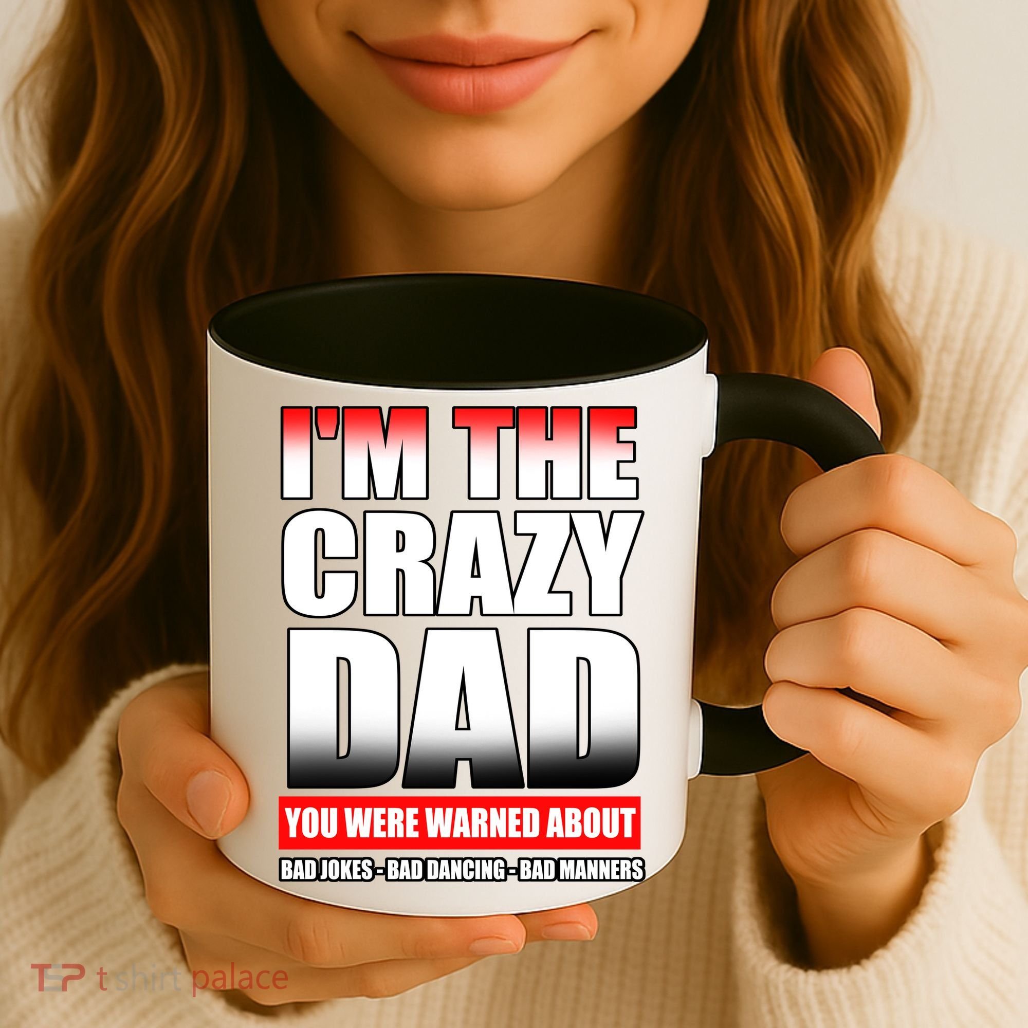 I'm The Crazy Dad You Were Warned About Bad Jokes Coffee Mug