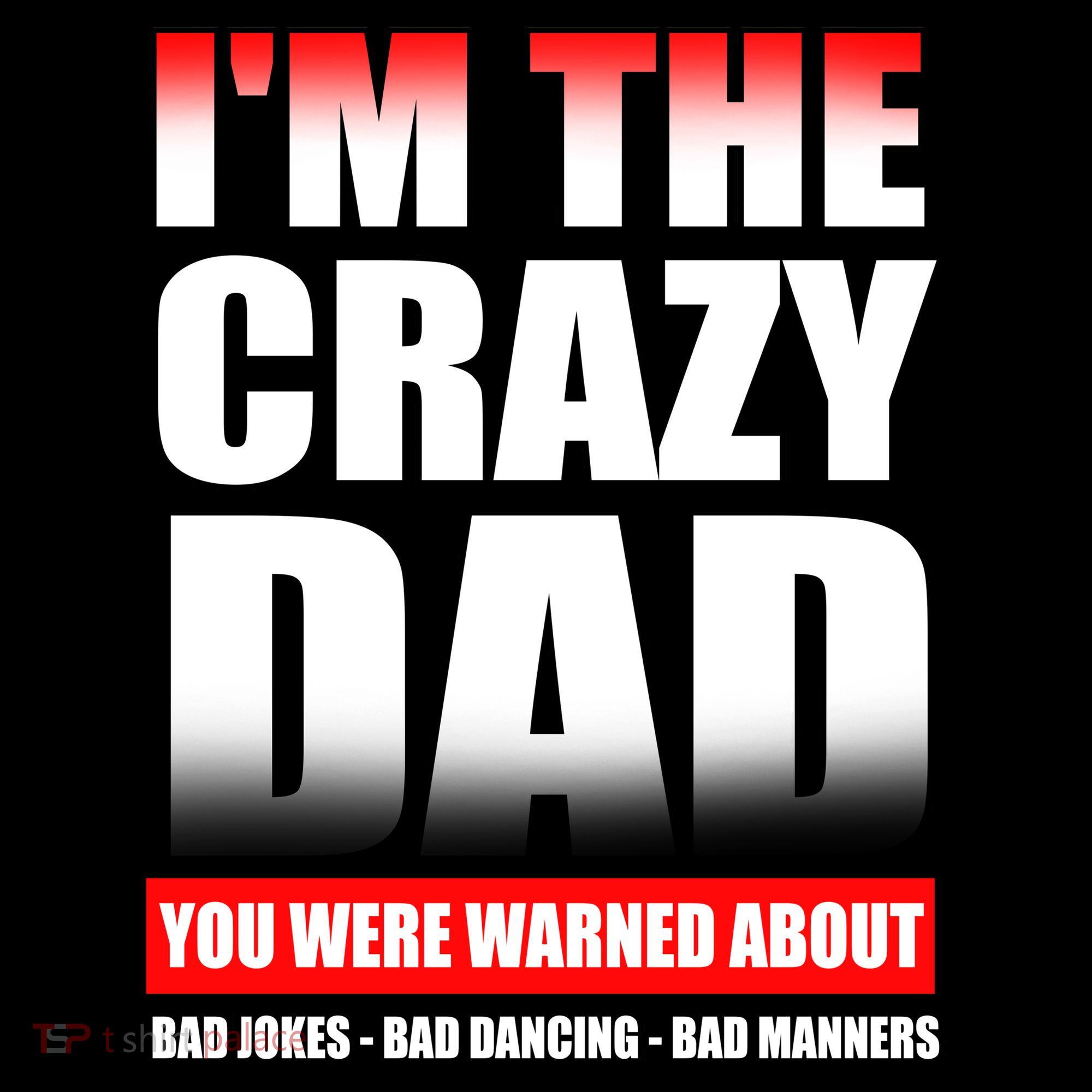 I'm The Crazy Dad You Were Warned About Bad Jokes Coffee Mug