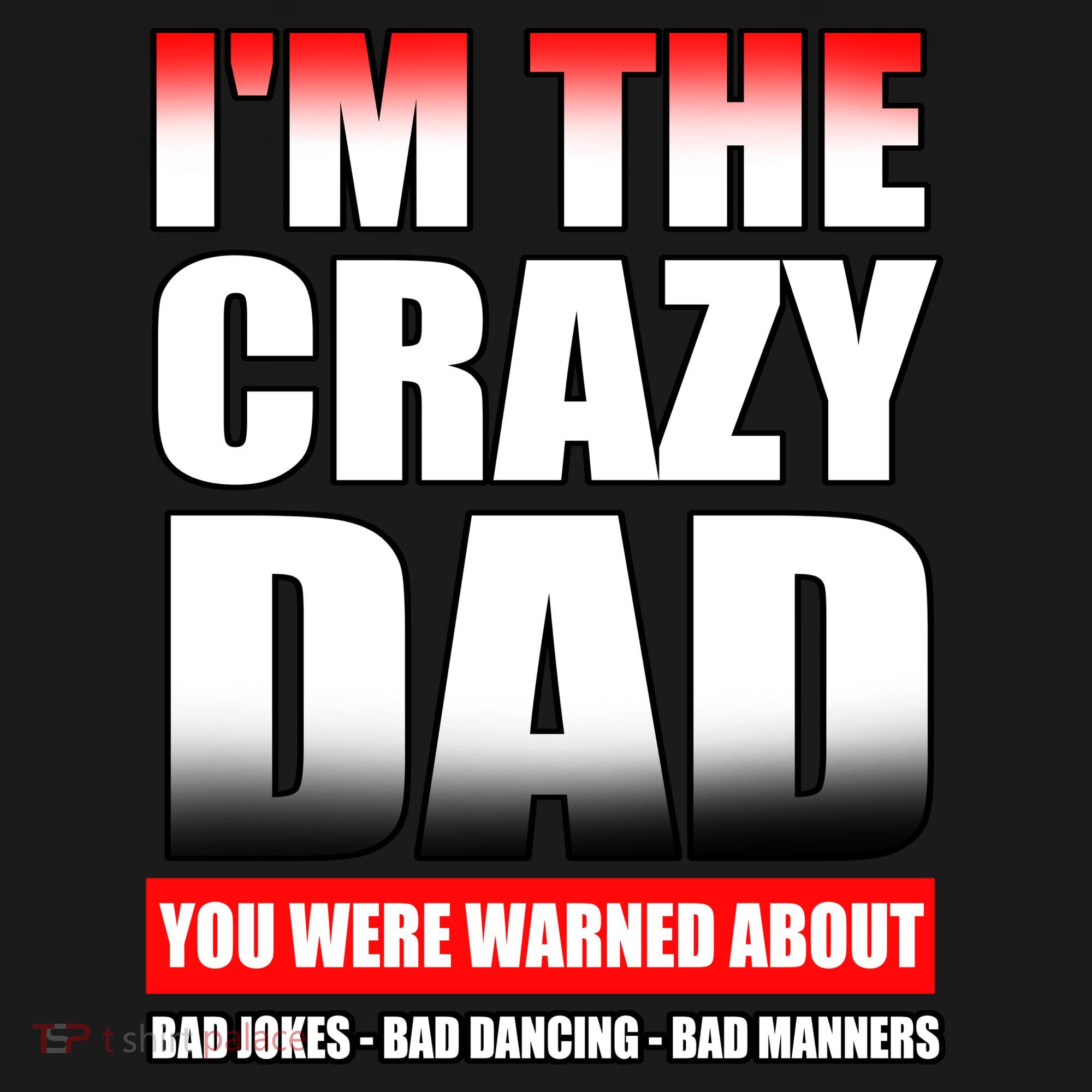 I'm The Crazy Dad You Were Warned About Bad Jokes Pajama Set