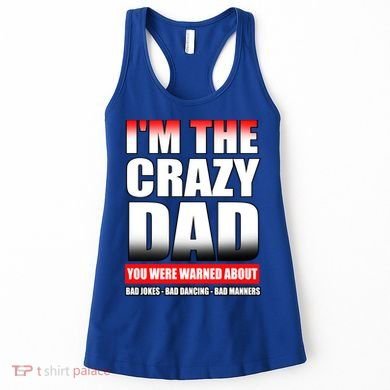 I'm The Crazy Dad You Were Warned About Bad Jokes Women's Tank Top