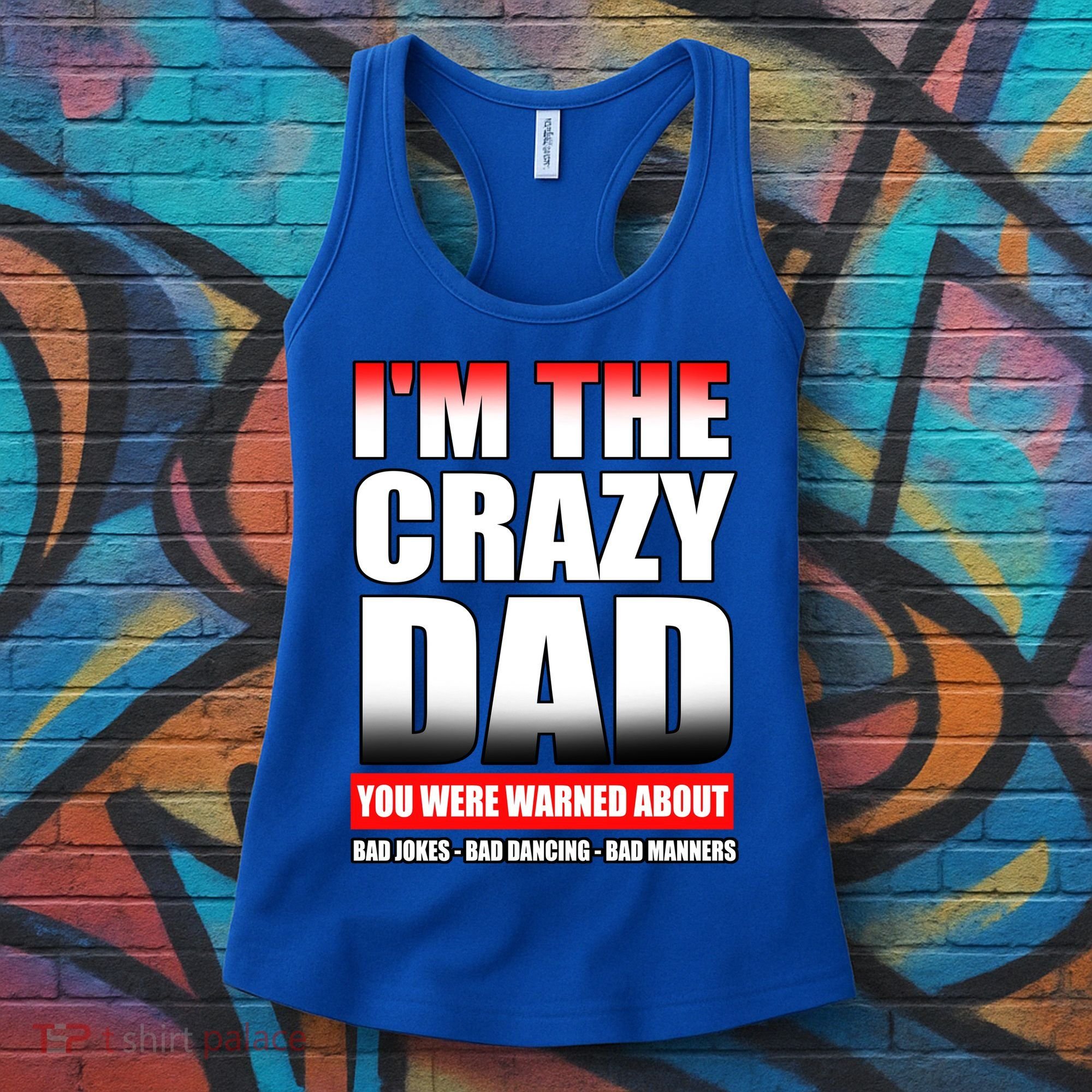 I'm The Crazy Dad You Were Warned About Bad Jokes Women's Tank Top