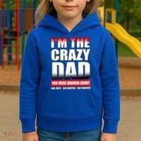 I'm The Crazy Dad You Were Warned About Bad Jokes Kids Hoodie thumb 3