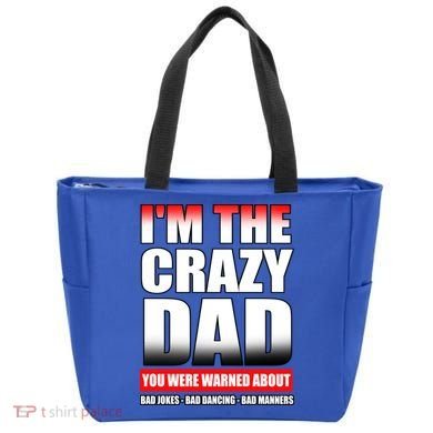 I'm The Crazy Dad You Were Warned About Bad Jokes Tote Bag
