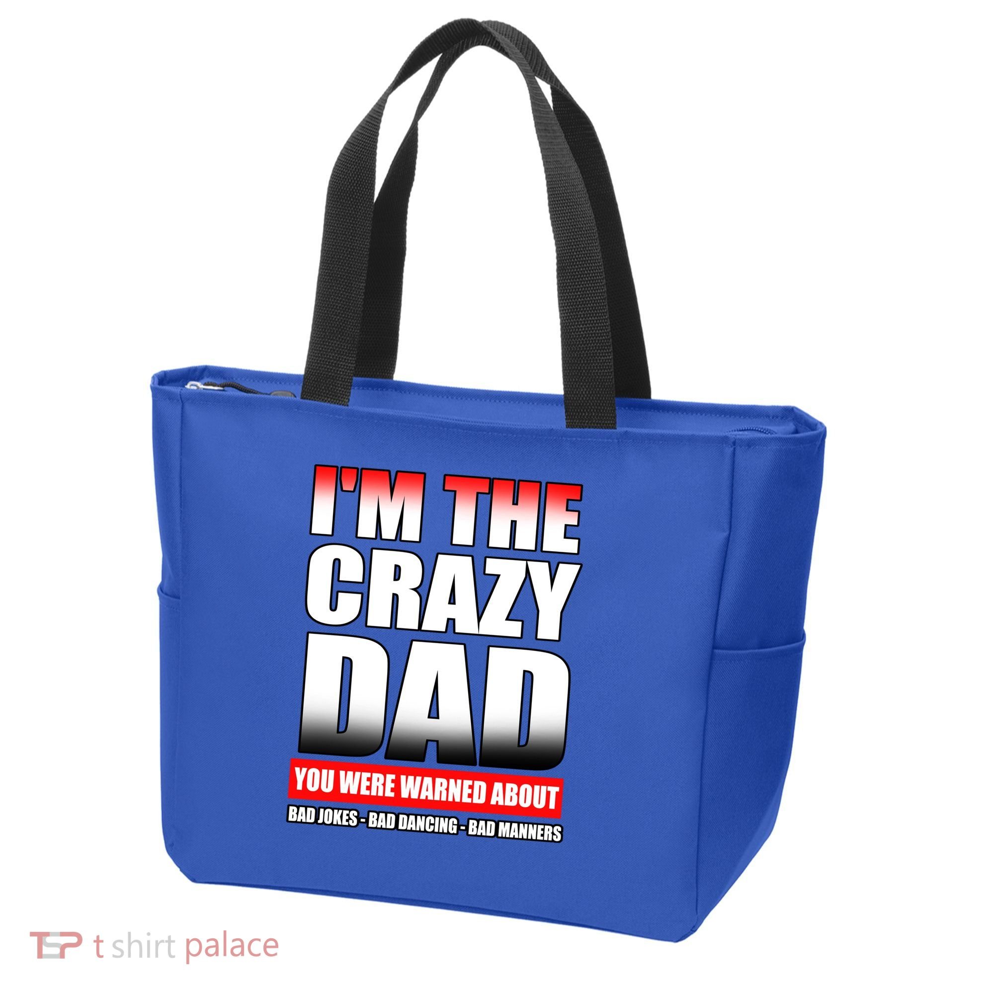 I'm The Crazy Dad You Were Warned About Bad Jokes Tote Bag