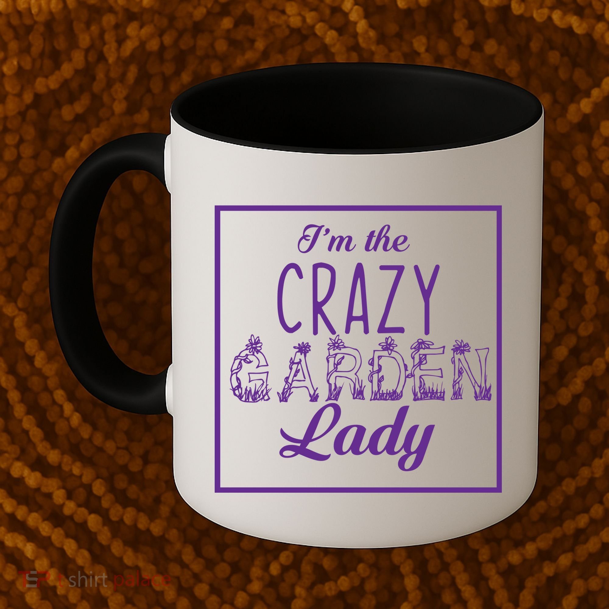 I'm The Crazy Garden Lady Coffee Mug