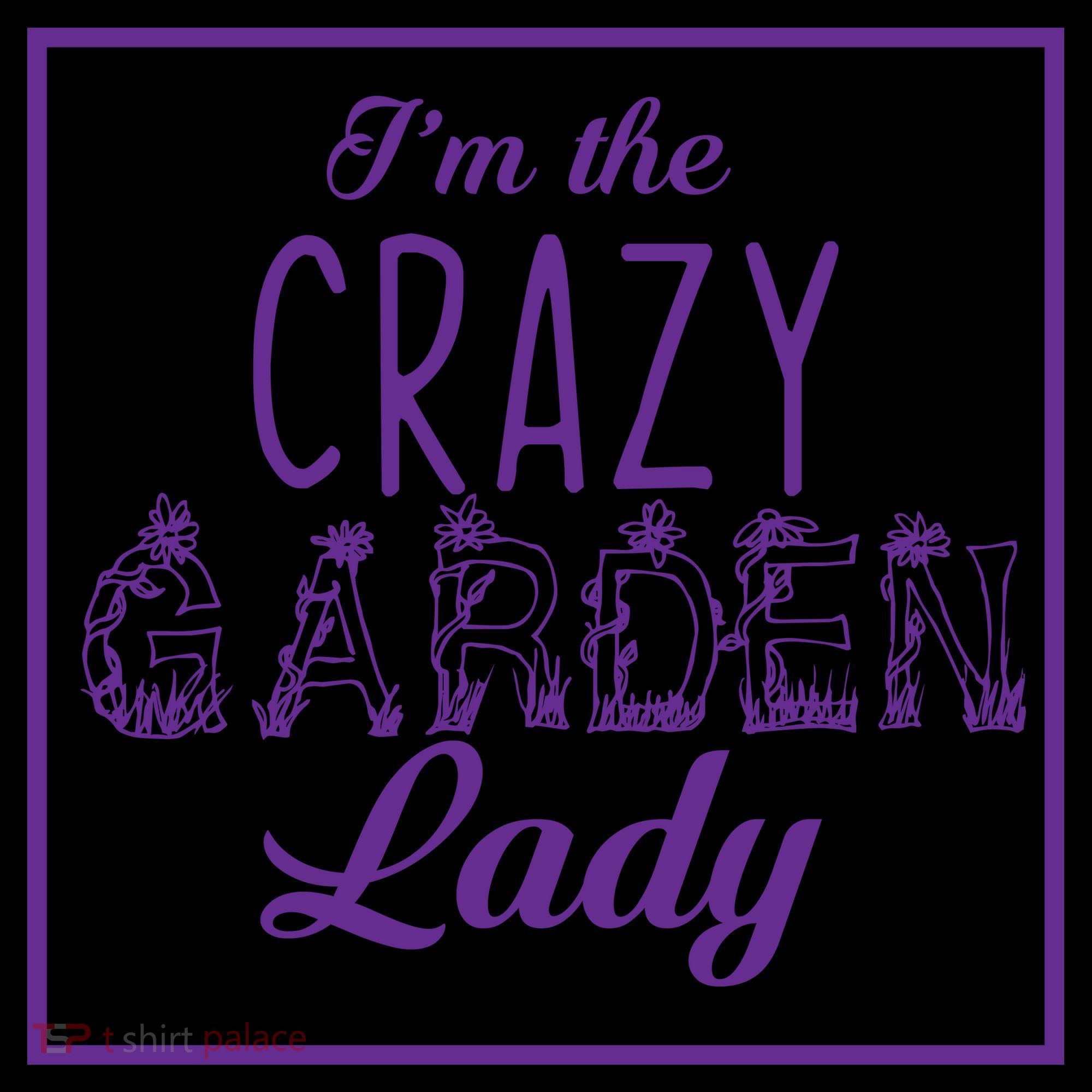 I'm The Crazy Garden Lady Coffee Mug