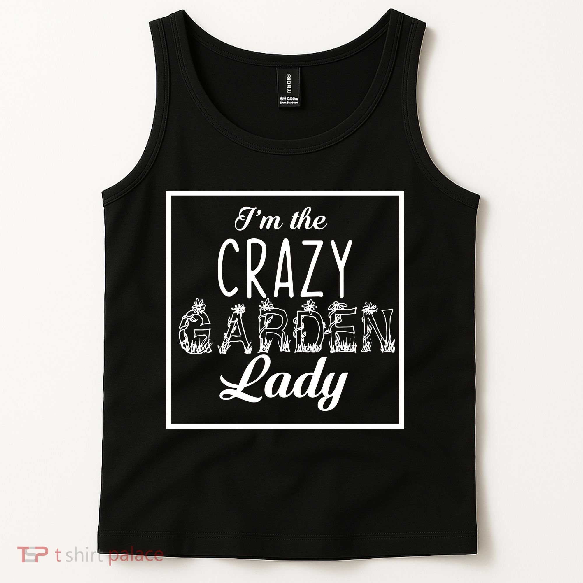 I'm The Crazy Garden Lady Tank Top