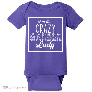 I'm The Crazy Garden Lady Baby Bodysuit