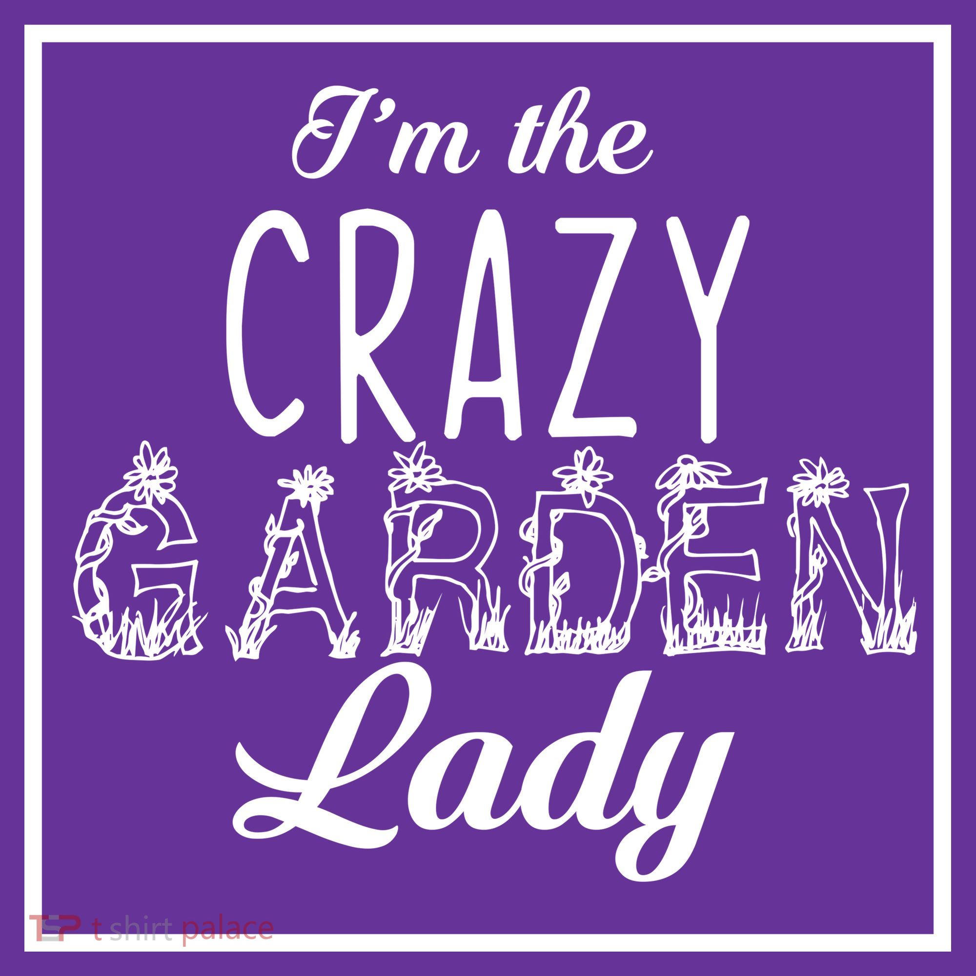 I'm The Crazy Garden Lady Toddler Hoodie