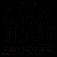 I'm The Crazy Uncle Everyone Warned You About Coffee Mug thumb 5