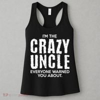 I'm The Crazy Uncle Everyone Warned You About Women's Tank Top thumb 3
