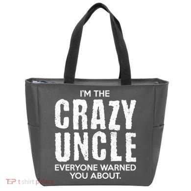 I'm The Crazy Uncle Everyone Warned You About Tote Bag