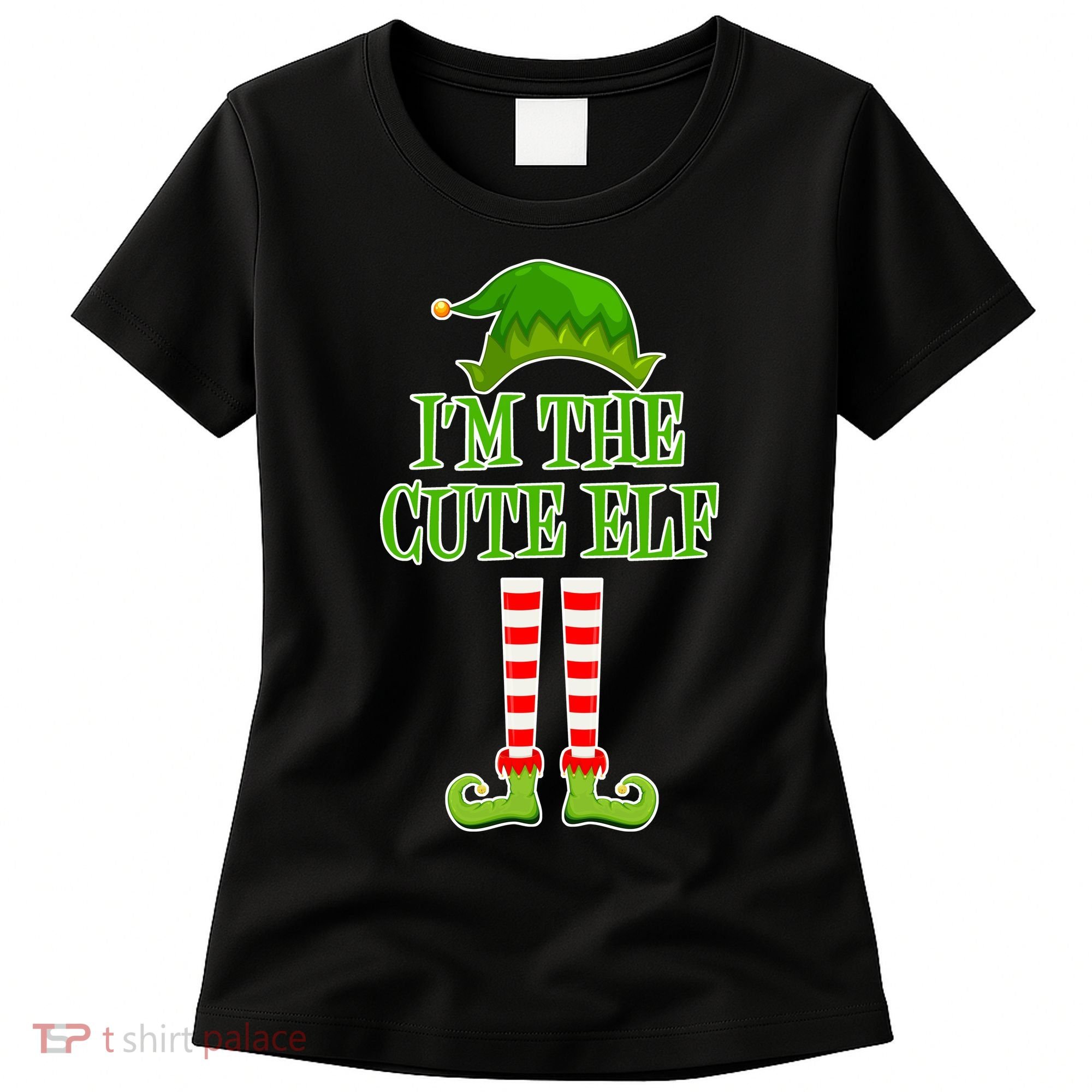 I'm The Cute Elf Matching Family Christmas Women's T-Shirt