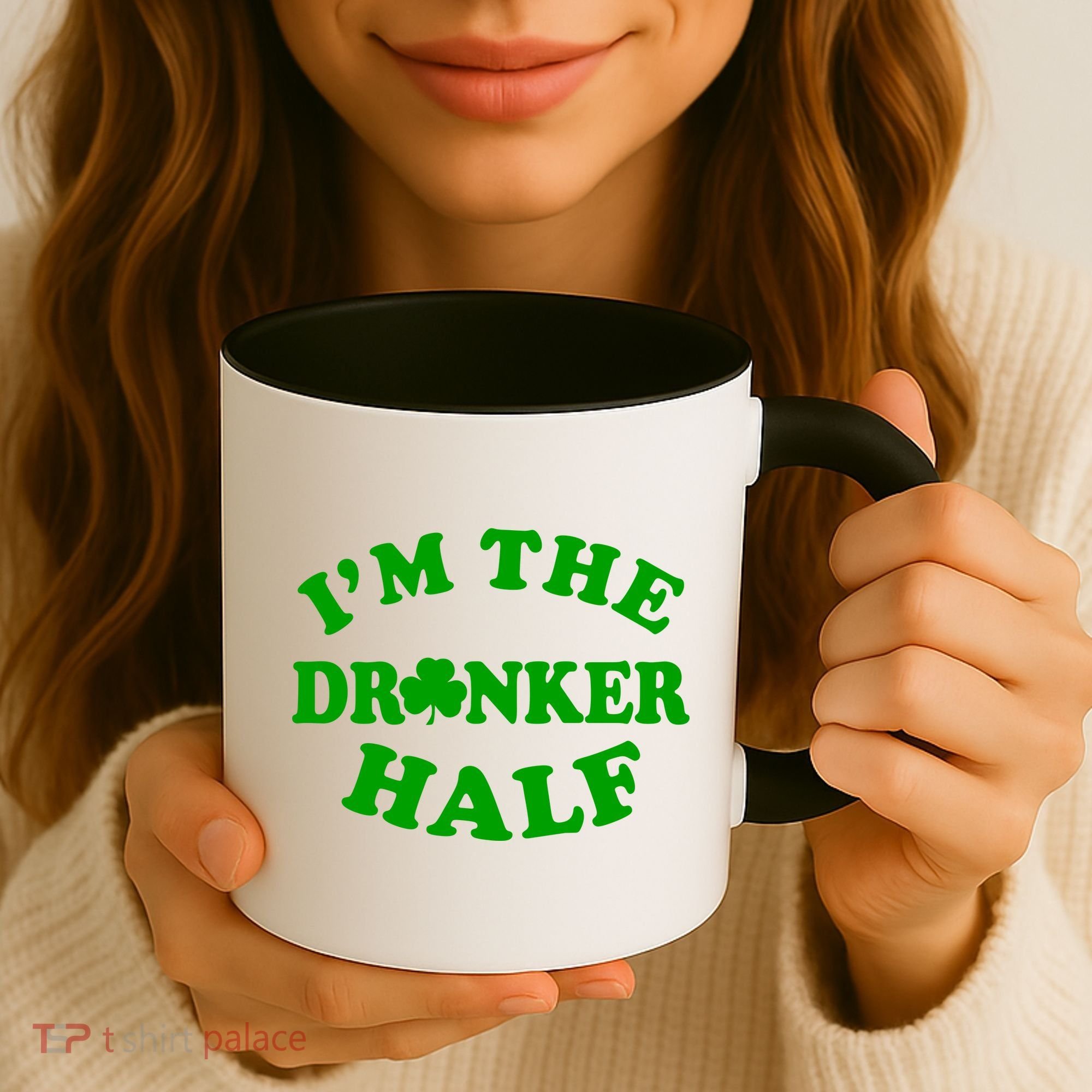 I'm The Drunker Half Irish Shamrock St. Patrick's Day Coffee Mug