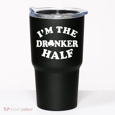 I'm The Drunker Half Irish Shamrock St. Patrick's Day Tumbler