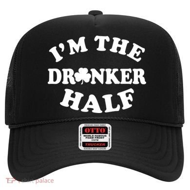 I'm The Drunker Half Irish Shamrock St. Patrick's Day Hat