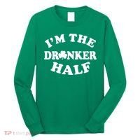 I'm The Drunker Half Irish Shamrock St. Patrick's Day Long Sleeve Shirt thumb 0