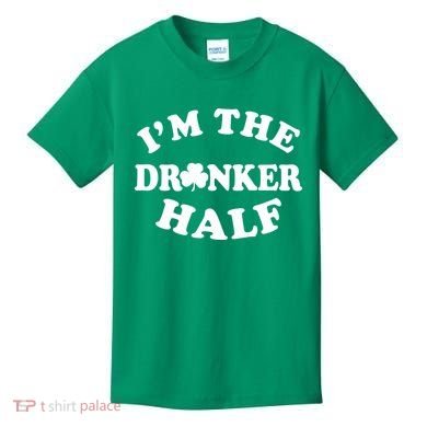 I'm The Drunker Half Irish Shamrock St. Patrick's Day Kids T-Shirt