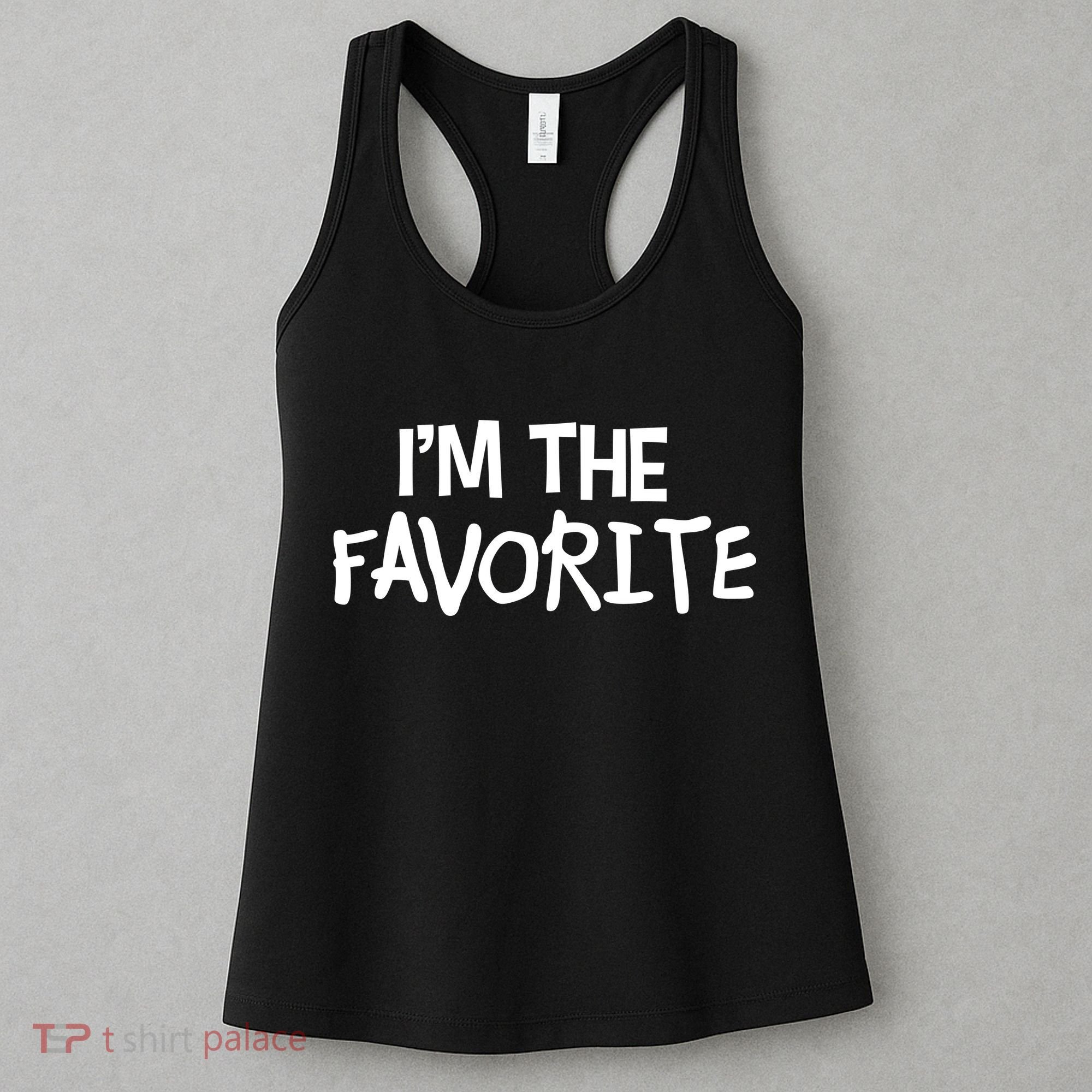I'm The Favorite Women's Tank Top
