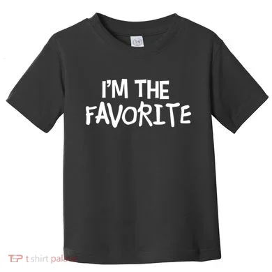 I'm The Favorite Toddler T-Shirt