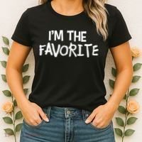 I'm The Favorite Women's T-Shirt thumb 2