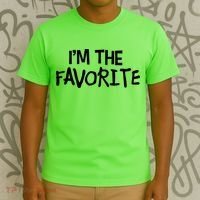 I'm The Favorite T-Shirt thumb 3
