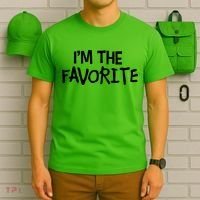 I'm The Favorite T-Shirt thumb 6