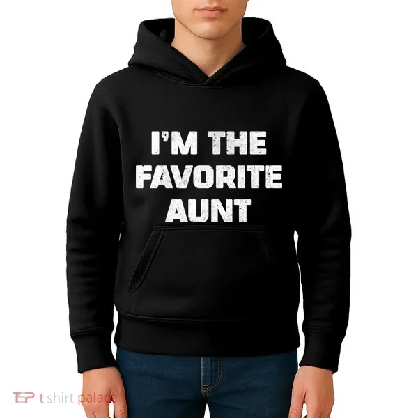 I'm the Favorite Aunt Kids Hoodie