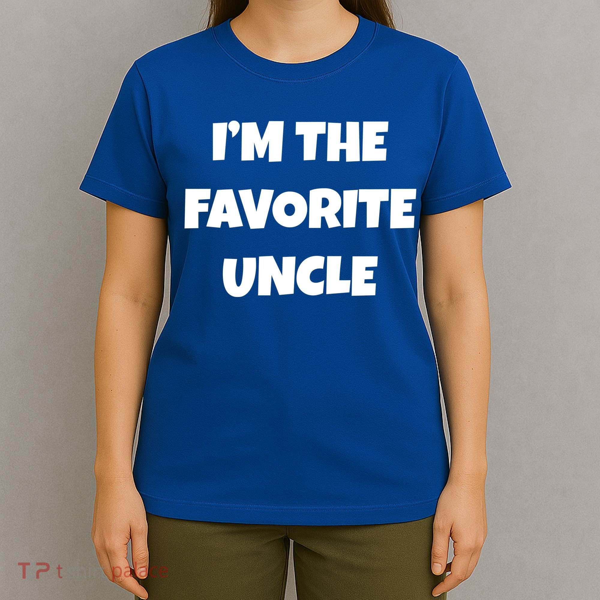 I'm The Favorite Uncle T-Shirt