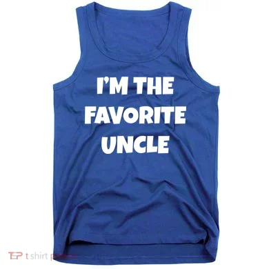 I'm The Favorite Uncle Tank Top