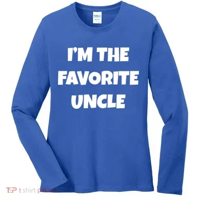I'm The Favorite Uncle Women's Long Sleeve Shirt