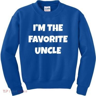 I'm The Favorite Uncle Kids Sweatshirt