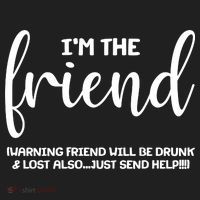 I'm the Friend Will Also Be Drunk & Lost Just Send Help Women's Sweatshirt thumb 2