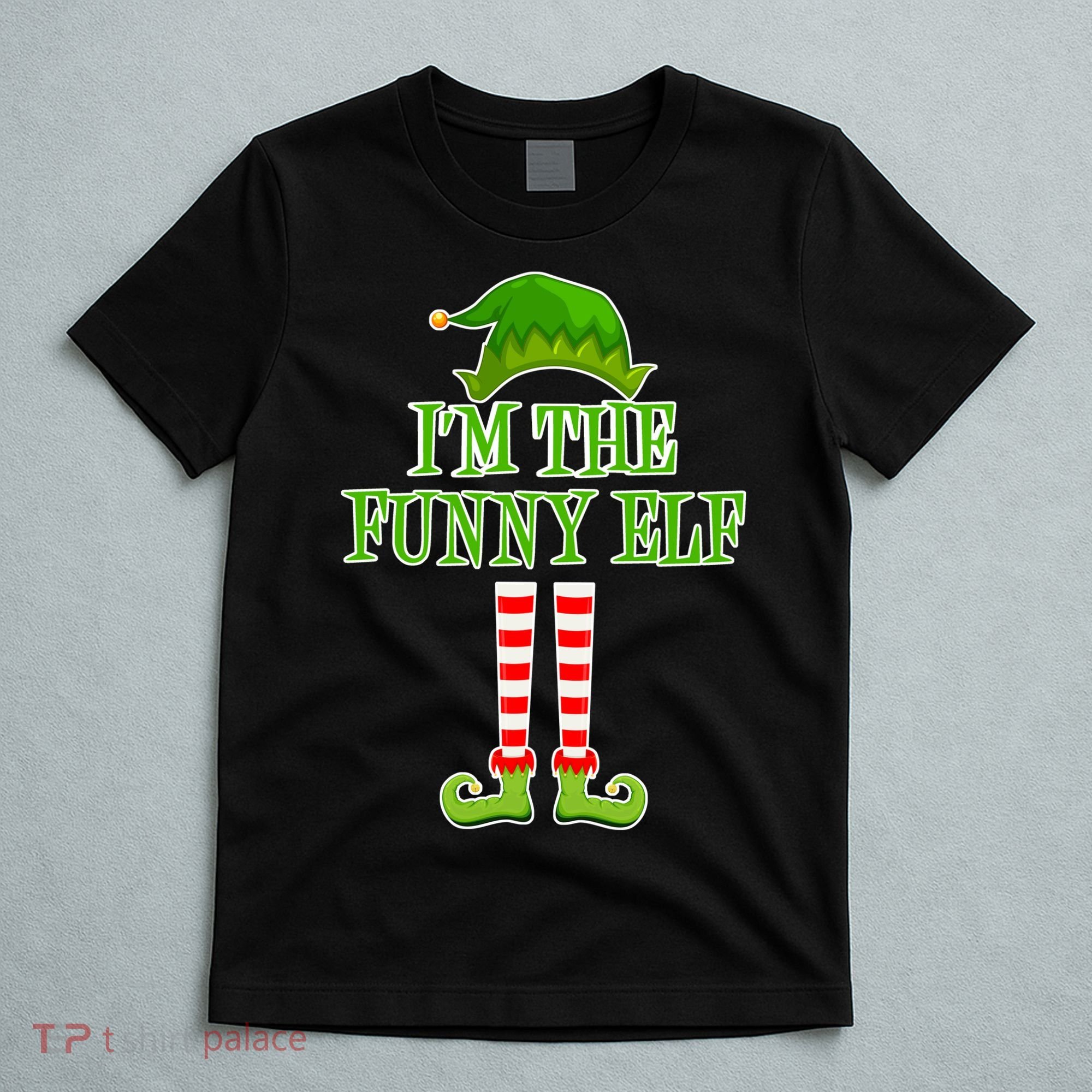 I'm The Funny Elf Matching Family Christmas T-Shirt
