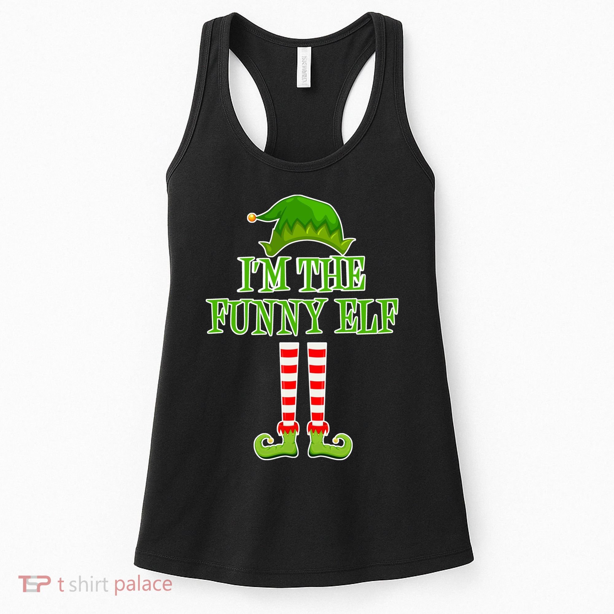 I'm The Funny Elf Matching Family Christmas Women's Tank Top