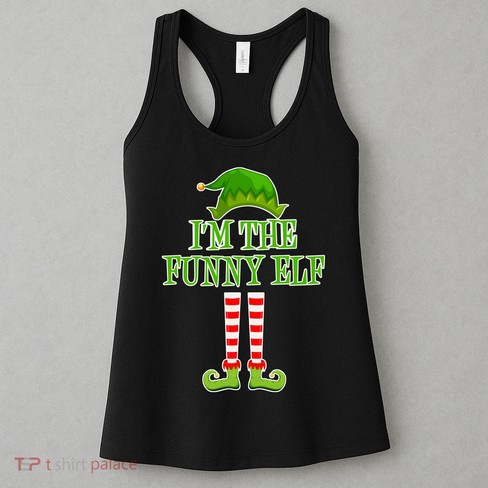 I'm The Funny Elf Matching Family Christmas Women's Tank Top