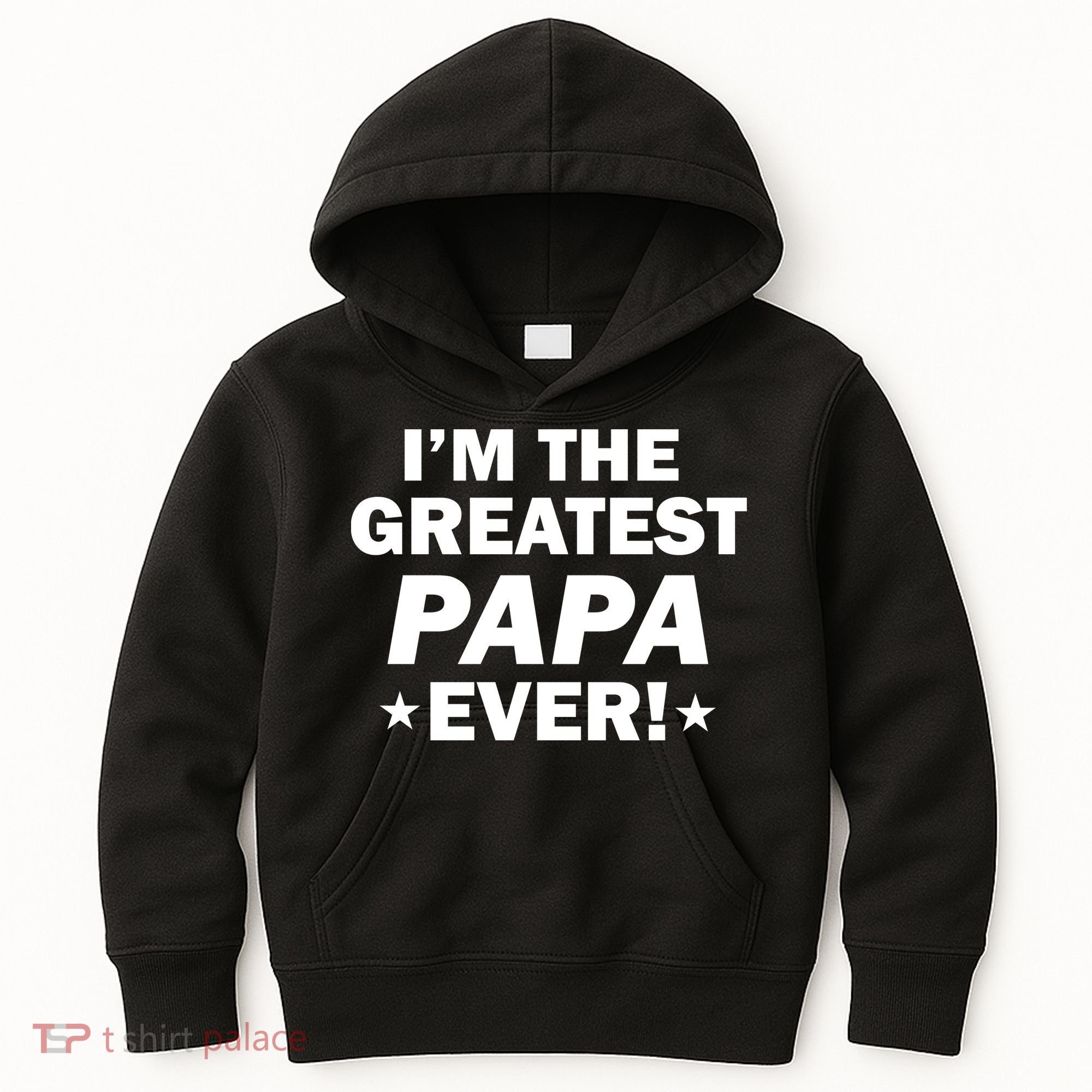 I'm The Greatest Papa Ever! Kids Hoodie
