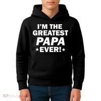 I'm The Greatest Papa Ever! Kids Hoodie thumb 4