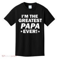 I'm The Greatest Papa Ever! Kids T-Shirt thumb 0