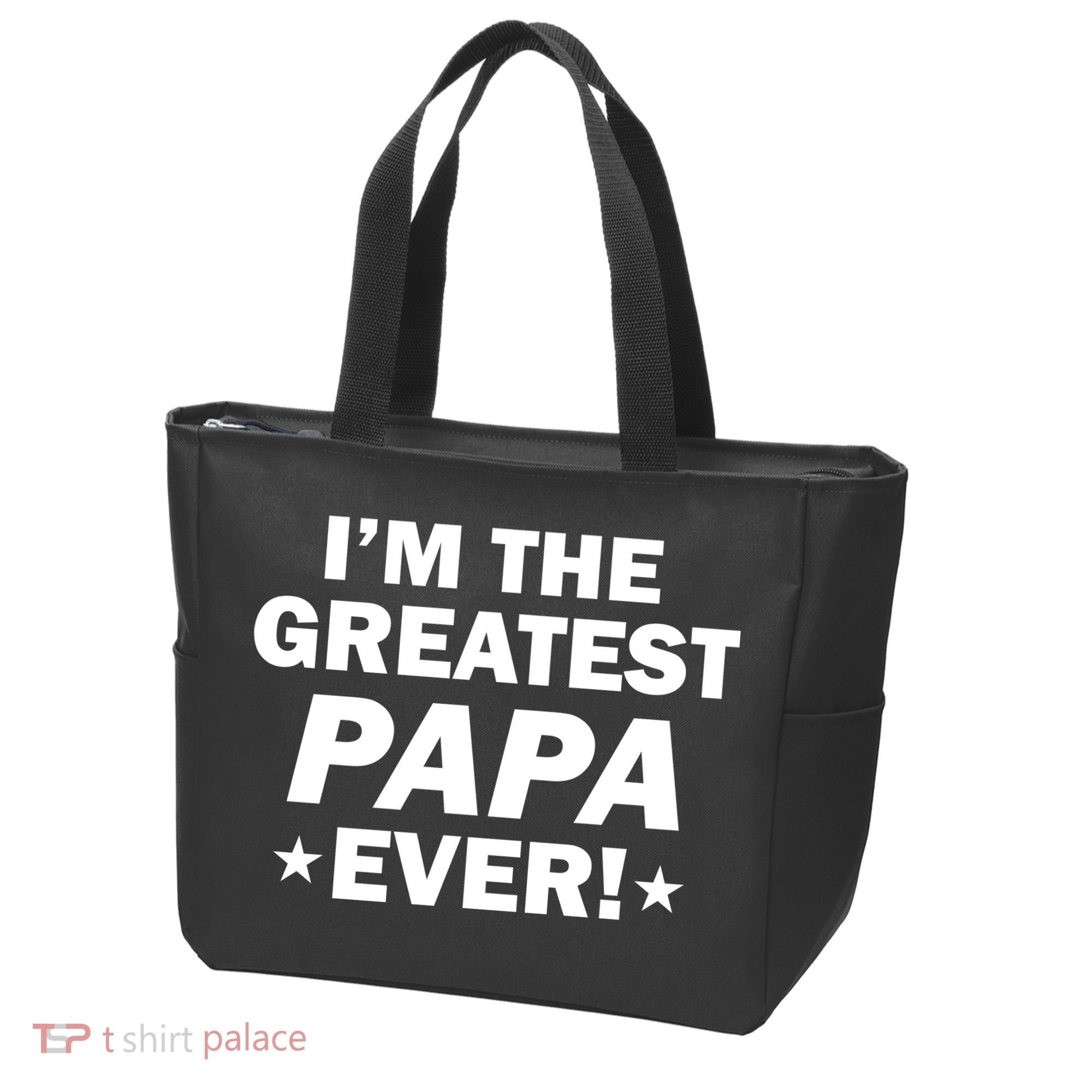 I'm The Greatest Papa Ever! Tote Bag