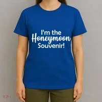 I'm The Honeymoon Souvenir T-Shirt thumb 4