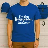 I'm The Honeymoon Souvenir T-Shirt thumb 6