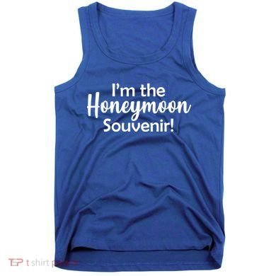 I'm The Honeymoon Souvenir Tank Top