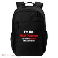 I'm the Math Teacher Nothing Scares Me Anymore Backpack thumb 0