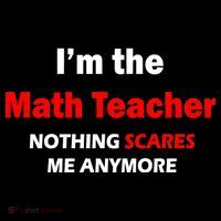 I'm the Math Teacher Nothing Scares Me Anymore Ornament thumb 1