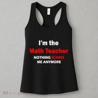 I'm the Math Teacher Nothing Scares Me Anymore Women's Tank Top thumb 3