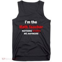 I'm the Math Teacher Nothing Scares Me Anymore Tank Top thumb 0